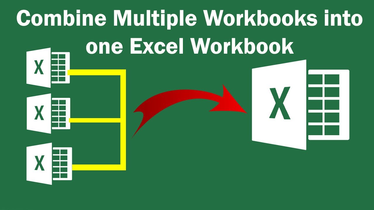 How To Combine Multiple Excel Workbooks Into One Workbook Excel 