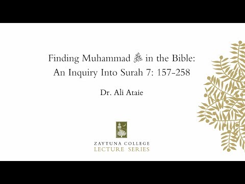 Finding Muhammad (peace be upon him) in the Bible by Dr. Ali Ataie