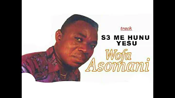 Wofa Asomani - SE ME HUNU YESU (official live audio)! #wofaasomanisongs #wofaasomani