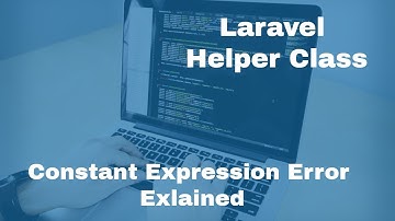 Constant expression contains invalid operations | How to add helper class in Laravel