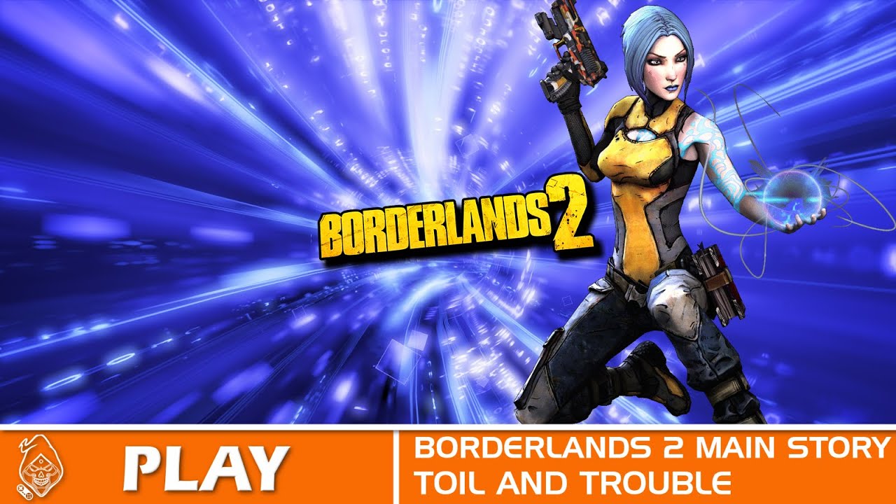 Borderlands2 EP15 Toil and Trouble