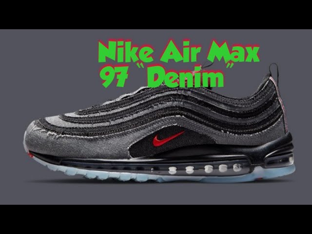 Nike Air Max 97 “Denim” is Dropping Soon! - YouTube