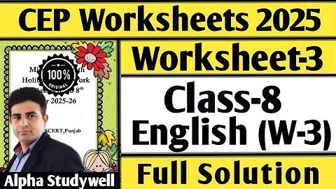Class 8 english cep worksheet-3 full solution, 8th class cep english worksheet-3 fully solved