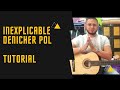 Inexplicable #denicherpol Tutorial Guitarra