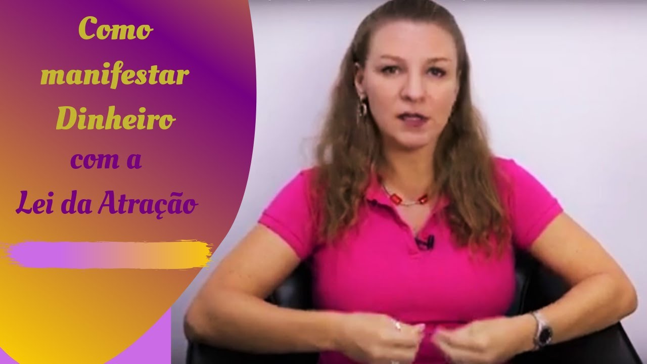 Como Atrair Dinheiro com a Lei da Atração: Aprenda a Manifestar a ...
