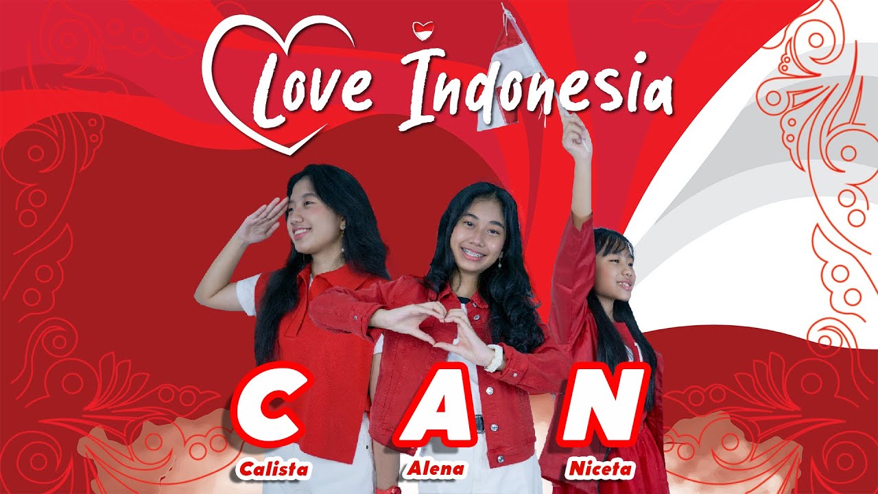 Love Indonesia - CAN (Calista Alena Niceta)