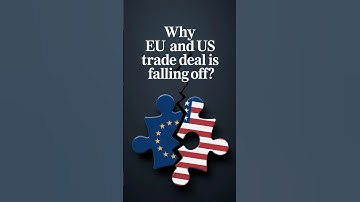 Why US and EU trade deal is falling apart?