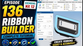 Siemens NX Tutorial| Episode 136 | Ribbon Builder Complete Tutorial | NX 12 Surface Modeling