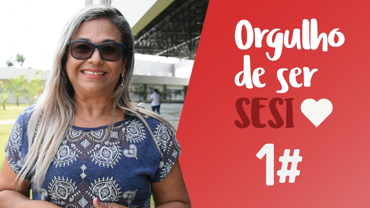 Orgulho de ser Sesi - Mãe Andreia David - YouTube
