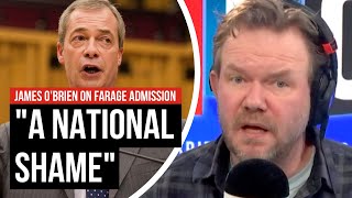 "Brexit has failed": James O'Brien reacts to Nigel Farage admission | LBC