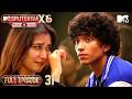 Entangled In A Love Triangle MTV Splitsvilla X6 Pyaar Ya Paisa Ep 31 Full Episode