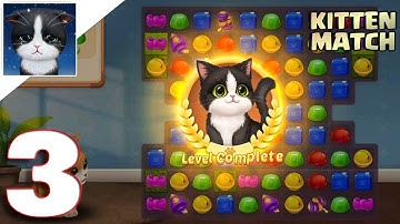 Kitten Match - Gameplay Walkthrough Part 3 (iOS, Android)