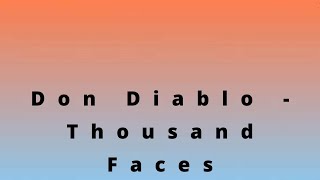 Don Diablo - Thousand Faces (Lyrics) ft. Andy Grammer