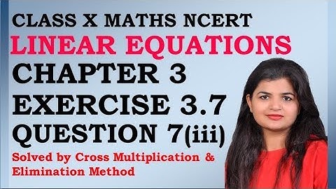 Linear Equations | Chapter 3 Ex 3.7 Q -7 (iii) | NCERT | Maths Class 10th