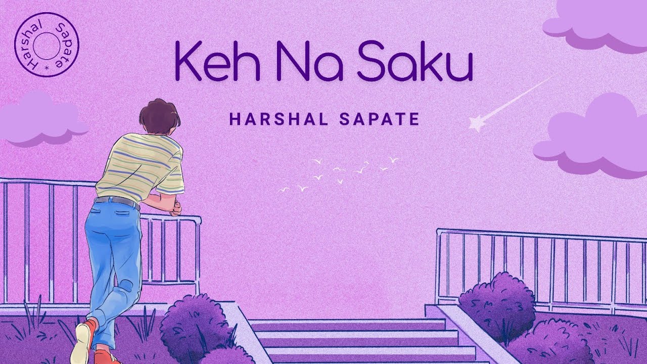 Keh Na Saku – Official Music Video | Harshal Sapate | New Hindi Song 2026
