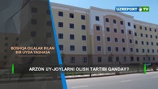 Arzon uy-joylarni olish tartibi qanday?