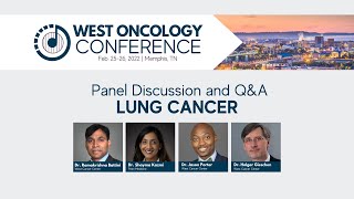2022 West Oncology Conference | Lung Cancers | Q&A and Panel Discussion