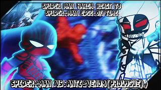 Spider-Man Harem React To Spider-Man Edge Of Time | Spider-Man Vs Anti Venom | Part 1/?