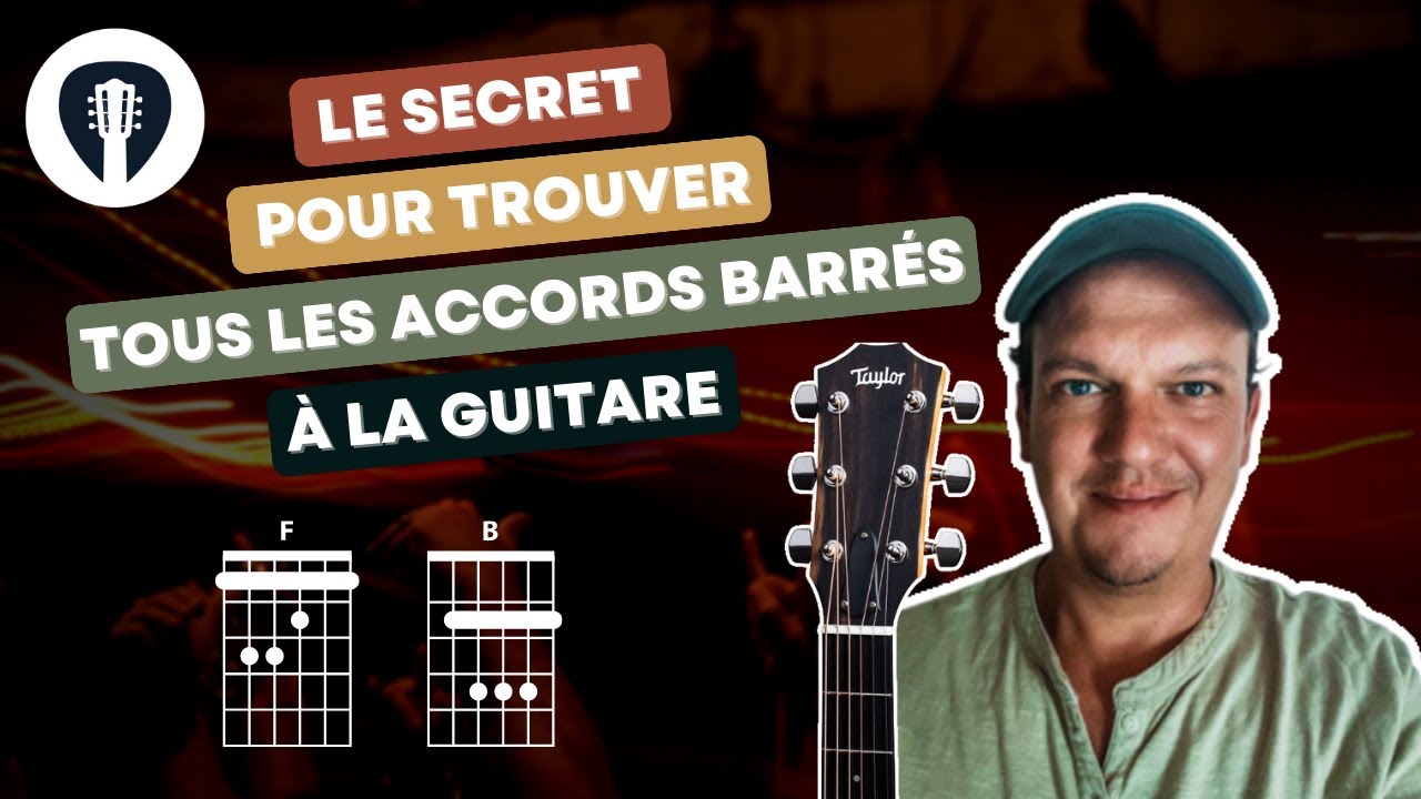Le secret pour trouver tous les accords barrés à la guitare | Tuto
