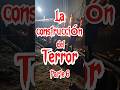 La CONSTRUCCIÓN del TERROR Parte 6 #parati #viralshort #terror #viral #terrorymisterio #viralvideo
