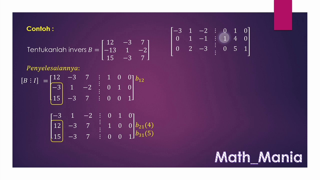 INVERS MATRIKS DENGAN ELIMINASI GAUSS ATAU OPERASI BARIS ELEMENTER