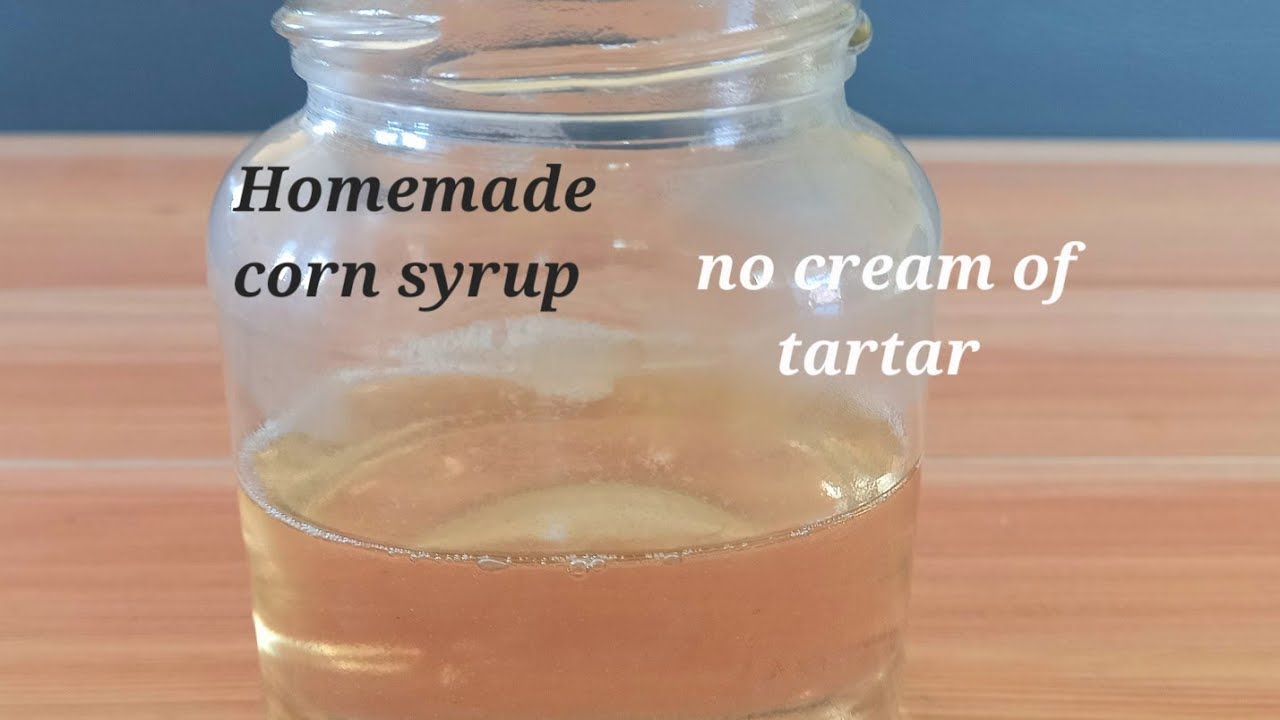 Homemade corn syrup recipe corn syrup recipe without cream of tartar