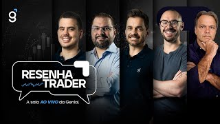 🔴 31/05/2024 - Resenha Trader - A Sala ao vivo Genial -  Ao vivo