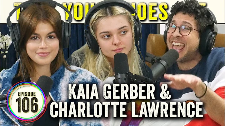 Kaia Gerber & Charlotte Lawrence on TYSO - #106