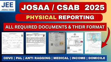 JoSAA / CSAB Physical Reporting: Required Original Documents & Formats 2025 | CSAB Counselling 2025