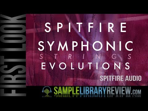 First Look: Spitfire Symphonic Strings Evolutions