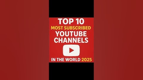 Top 10 Most Subscribed Youtube Channels in the World 2025 😈 #youtube #subscribers #shorts