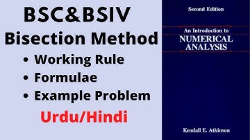Bisection Method | Working rule & Example Problem |Numerical Analysis BSC & BSIV | Urdu /Hindi