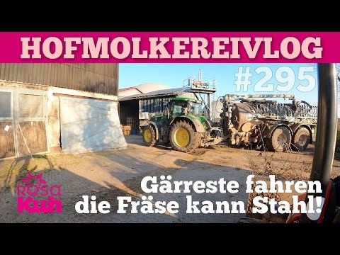 Hofmolkereivlog #295: Gärreste fahren, volle Woche und die Fräse kann Stahl! 🙈😜