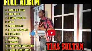 LAGU MINANG TERBARU 2019 - BAAGAH JO GALAK - TIAS SULTAN - (FULL ALBUM)