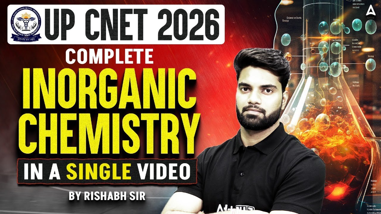 UP CNET 2026 Exam Preparation | Complete Inorganic Chemistry in One Video | UP CNET 2026 Chemistry