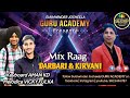 Mix raag darbari  kirvani by aman  vicky students of sukhwinder josheela guru academy 9815446787