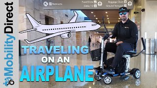 Traveling With A Mobility Scooter On An Airplane  ULTIMATE Complete Guide