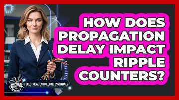 How Does Propagation Delay Impact Ripple Counters?