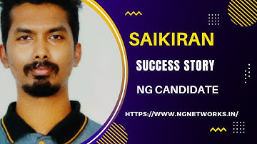 Saikiran | Success Story | NG Candidate | NG Networks Reviews & Feedbacks
