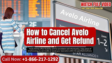 How to Cancel Avelo Airline and Get Refund