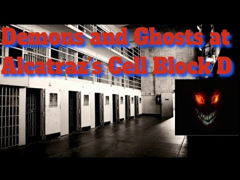 Demons and Ghosts at Alcatraz’s Cell Block D