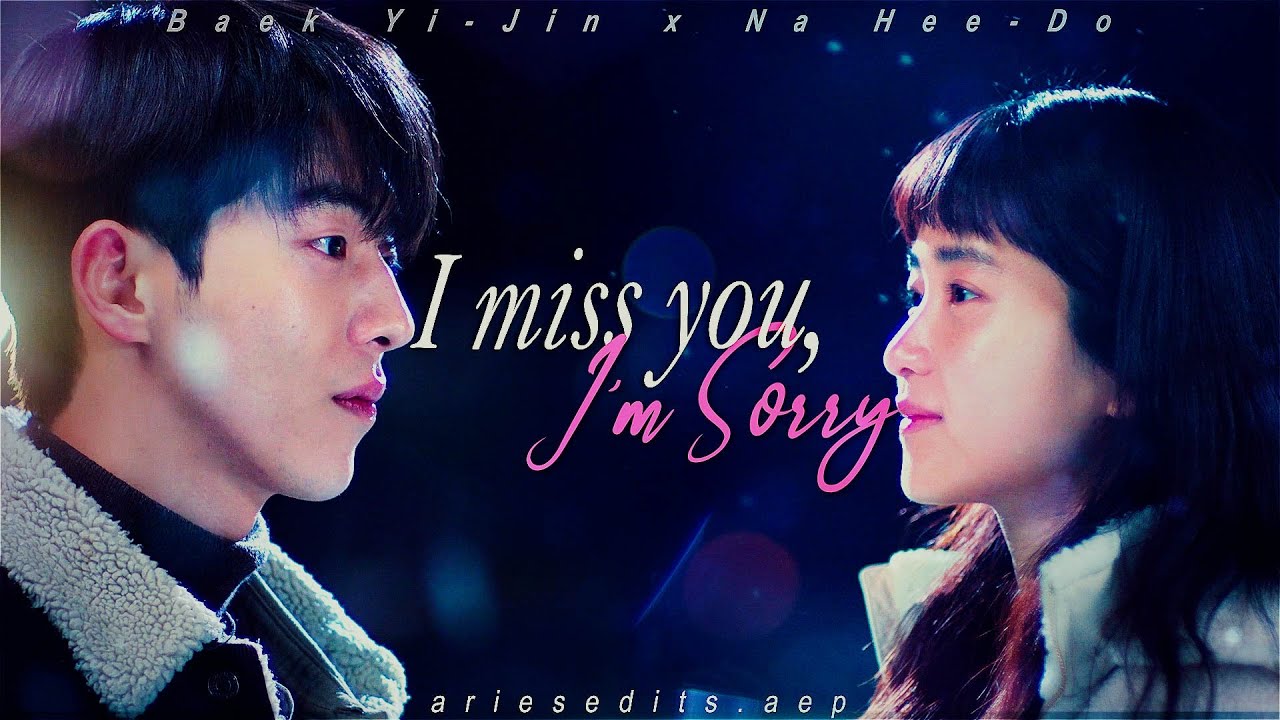 [25 21] Na HeeDo x Baek YiJin // I Miss You, I'm Sorry Gracie