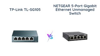 TP Link vs Netgear 5 Port Gigabit Ethernet Switch Which One is Better