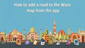 Waze app - How to add a road to the Waze map from the app