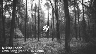 Niklas Ibach - Own Song (Peer Kusiv Remix) [TIRED oғ EVERYTHING.]
