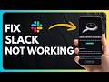How to Fix Slack Not Working