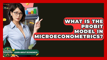 What Is The Probit Model In Microeconometrics? - Learn About Economics
