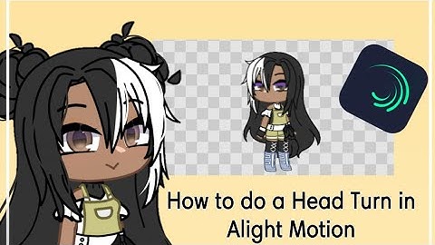 Head Turn Tutorial in Alight Motion (a better explained series) *Voice Over*
