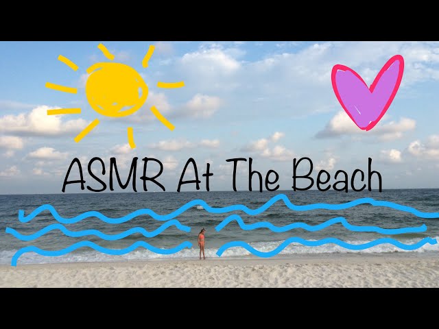💜ASMR AT THE BEACH 💜- 💜 ALABAMA 💜