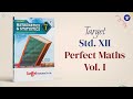 Std 12 perfect maths vol 1 notes  target publications